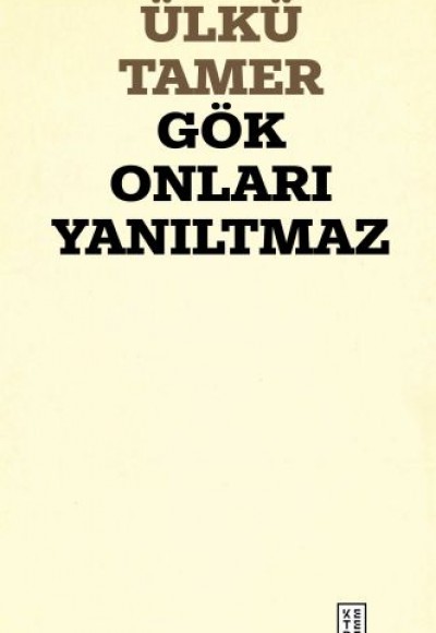 Gök Onları Yanıltmaz