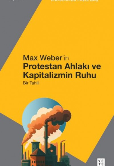 Max Weber’in Protestan Ahlakı