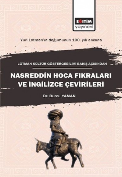 Lotman Kültür Göstergebilimi Bakış Açısından Nasreddin Hoca Fıkraları Ve İngilizce Çevirileri