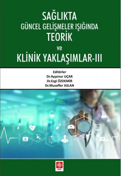 Sağlıkta Güncel Gelişmeler Işığında Teorik ve Klinik Yaklaşımlar 3