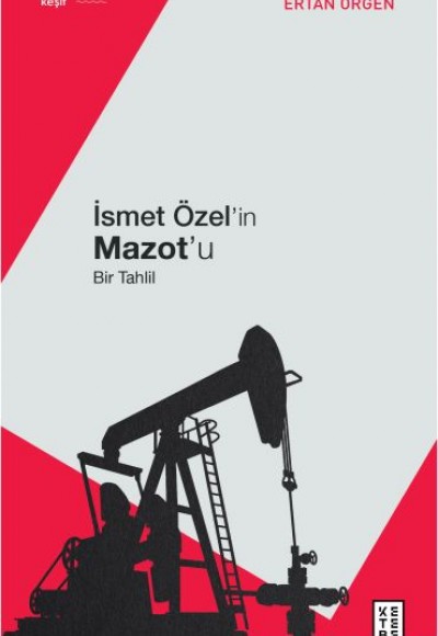 İsmet Özel'in Mazot'u