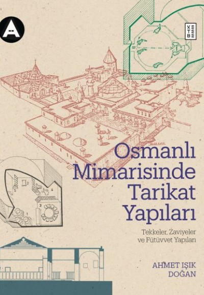 Osmanlı Mimarisinde Tarikat Yapıları