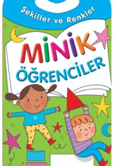 Minik Öğrenciler-Şekiller Ve Renkler