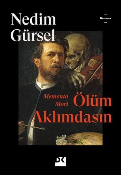 Memento Mori Ölüm Aklımdasın