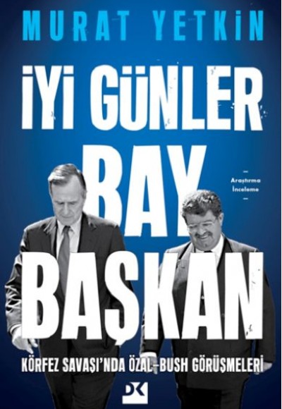 İyi Günler Bay Başkan