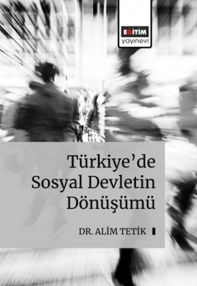 Türkiye’De Sosyal Devletin Dönüş