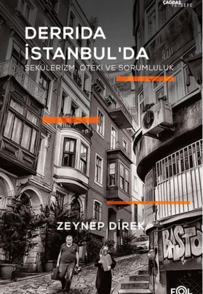 Derrida İstanbul'da - Sekülerizm, Öteki ve Sorumluluk