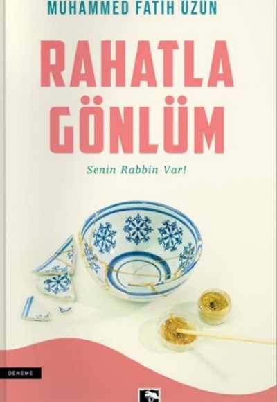 Rahatla Gönlüm