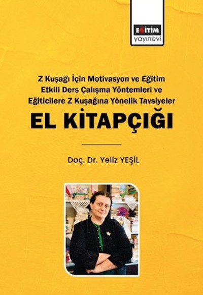 Z Kuşağı İçin Motivasyon Ve Eğitim Etkili Ders Çalışma Yöntemleri