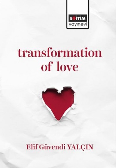 Transformatıon Of Love