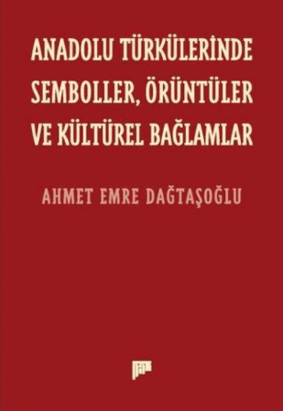 Anadolu Türkülerinde Semboller, Örüntüler ve Kültürel Bağlamlar