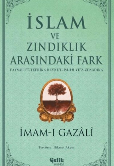 İslam ve Zındıklık Arasındaki Fark