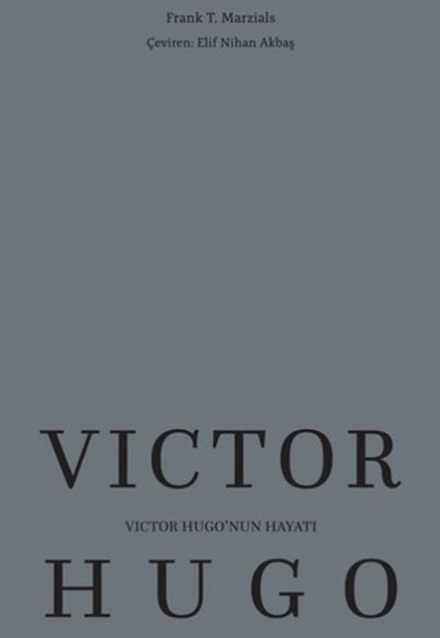 Victor Hugo’nun Hayatı