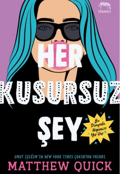 Her Kusursuz Şey