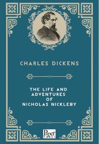 The Life and Adventures of Nicholas Nickleby (İngilizce Kitap)