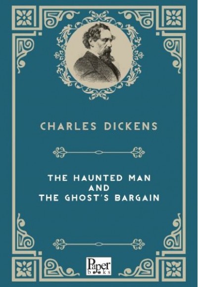 The Haunted Man And The Ghost's Bargain (İngilizce Kitap)