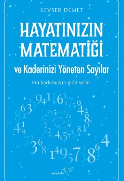 Hayatınızın Matematiği ve Kaderinizi Yöneten Sayılar