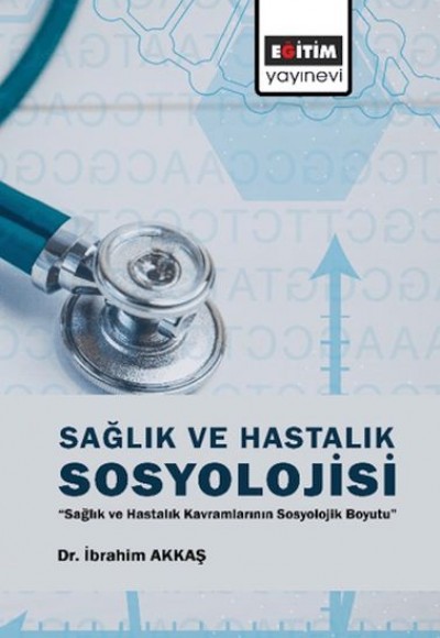 Sağlık Ve Hastalık Sosyolojisi