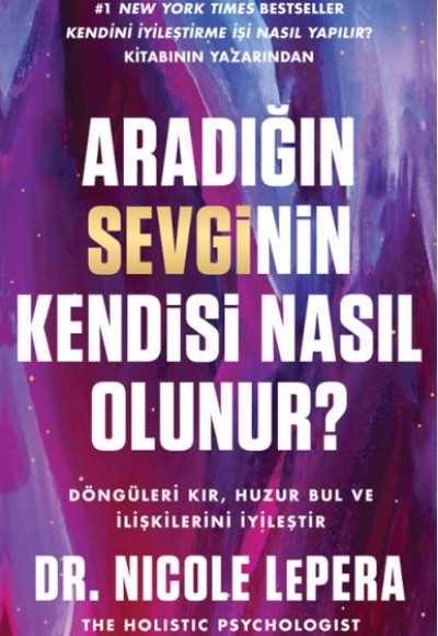 Aradığın Sevginin Kendisi Nasıl Olunur?