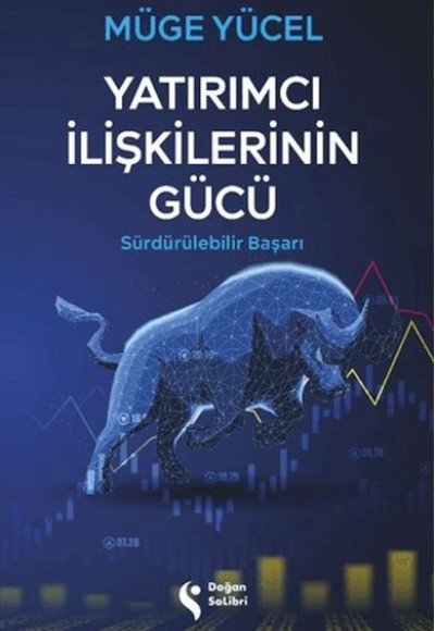 Yatırımcı İlişkilerinin Gücü