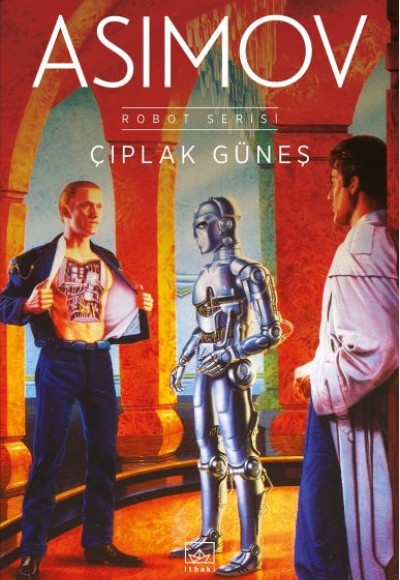 Çıplak Güneş - Robot Serisi 2. Kitap