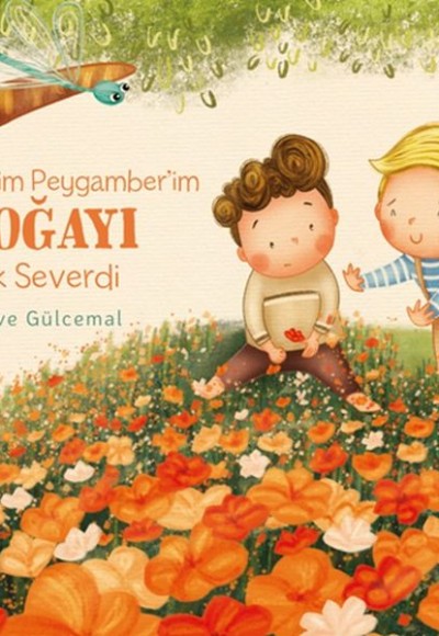 Benim Peygamber’im Doğayı Çok Severdi