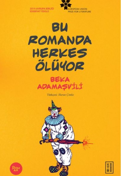 Bu Romanda Herkes Ölüyor