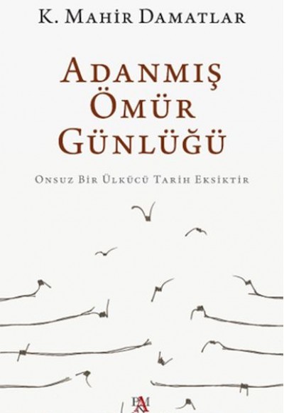 Adanmış Ömür Günlüğü