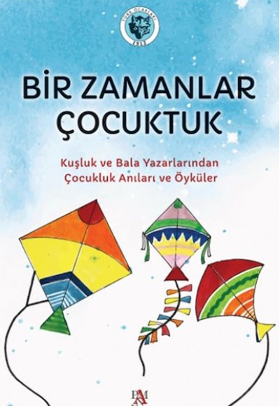 Bir Zamanlar Çocuktuk