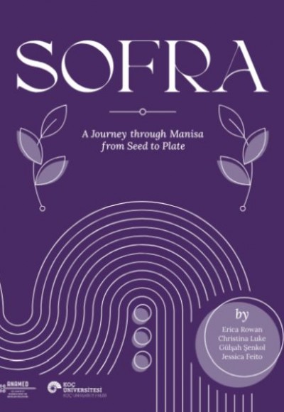 Sofra A Journey Through Manisa From Seed To Plate