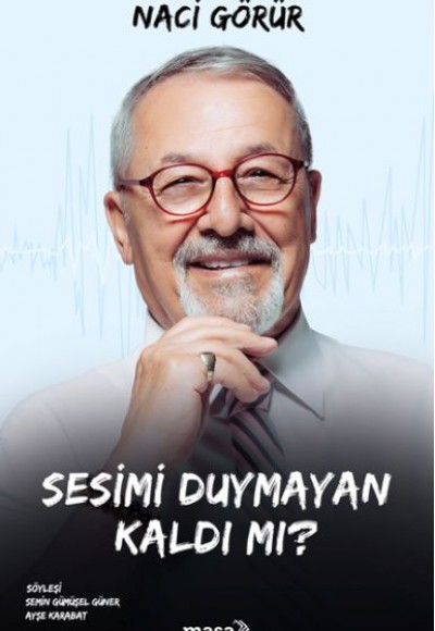 Sesimi Duymayan Kaldı Mı?