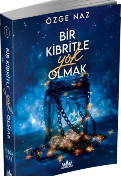 Bir Kibritle Yok Olmak -1