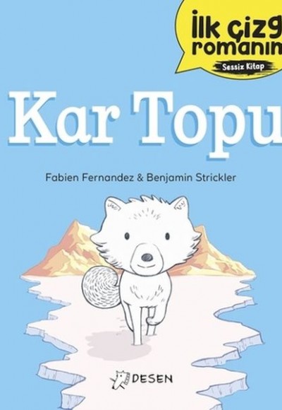 İlk Çizgi Romanım - Kar Topu