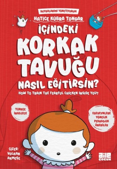 İçindeki Korkak Tavuğu Nasıl Eğitirsin