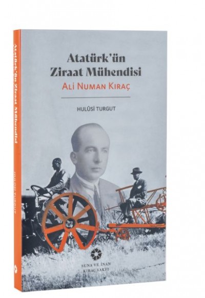 Atatürk’ün Ziraat Mühendisi