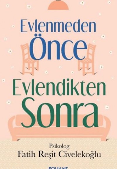 Evlenmeden Önce Evlendikten Sonra