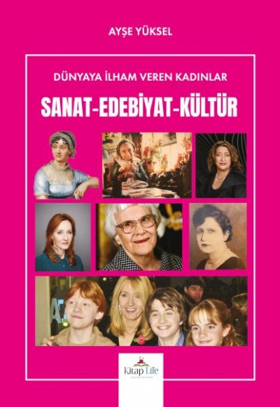 Dünyaya İlham Veren Kadınlar Sanat-Edebiyat-Kültür