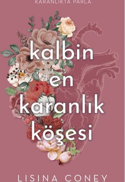 Kalbin En Karanlık Köşesi