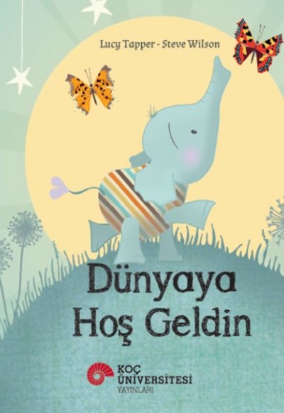 Dünyaya Hoş Geldin