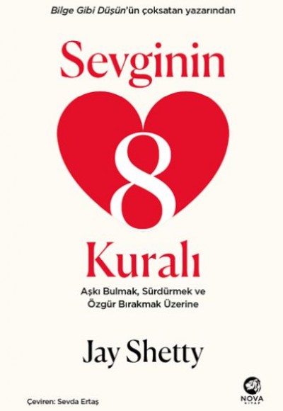 Sevginin 8 Kuralı – Aşkı Bulmak, Sürdürmek ve Özgür Bırakmak Üzerine