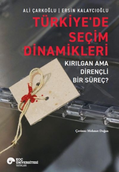 Türkiye’de Seçim Dinamikleri – Kırılgan Ama Dirençli Bir Süreç?