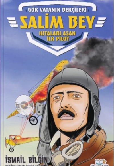 Salim Bey-Kıtaları Aşan İlk Pilot