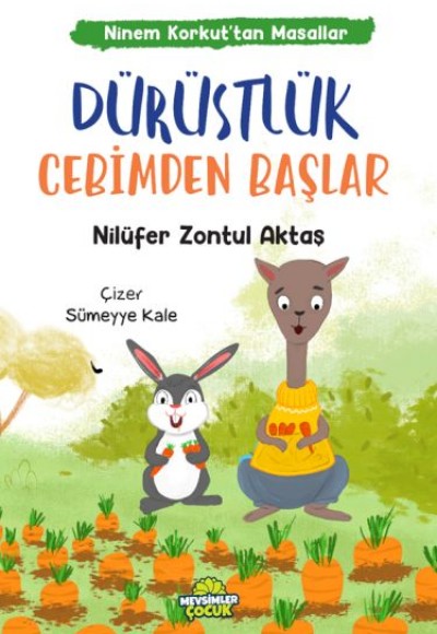 Ninem Korkut’tan Hikâyeler - Dürüstlük Cebimden Başlar