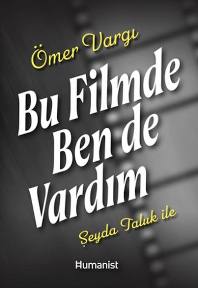 Bu Filmde Ben de Vardım