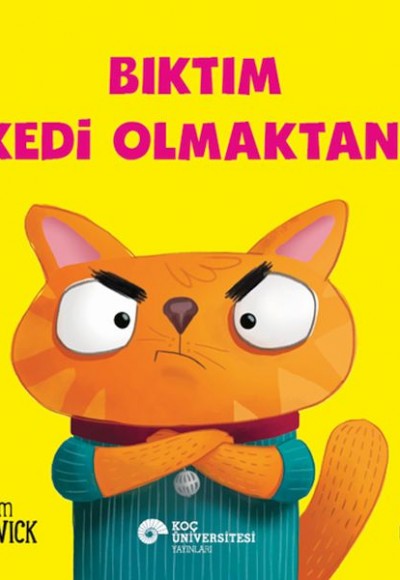 Bıktım Kedi Olmaktan!