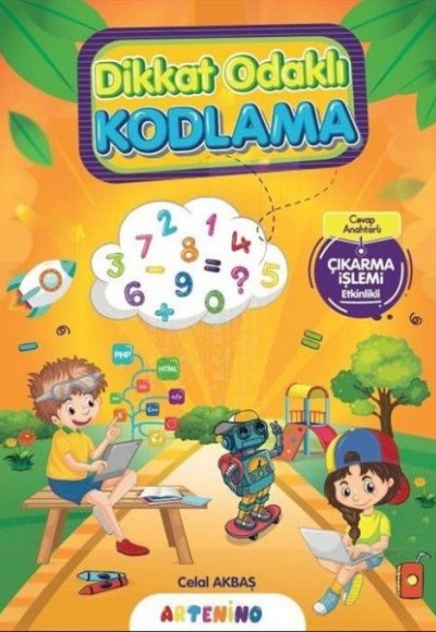 Dikkat Odaklı Kodlama Serisi - Çıkarma İşlemi