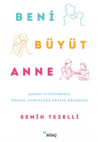 Beni Büyüt Anne