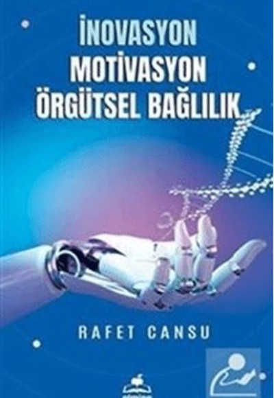 İnovasyon Mativasyon Örgütsel Bağlılık