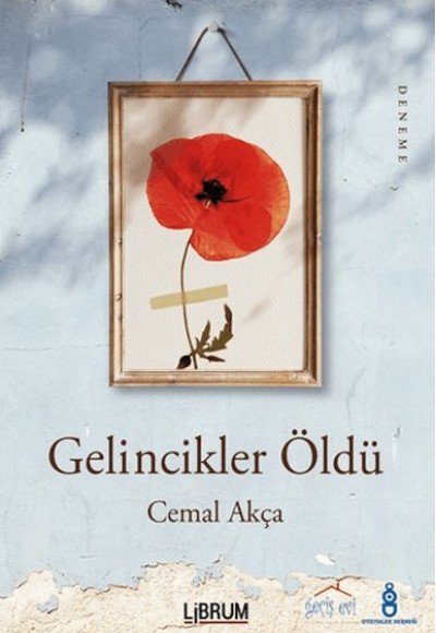 Gelincikler Öldü