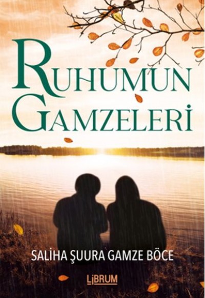 Ruhumun Gamzeleri